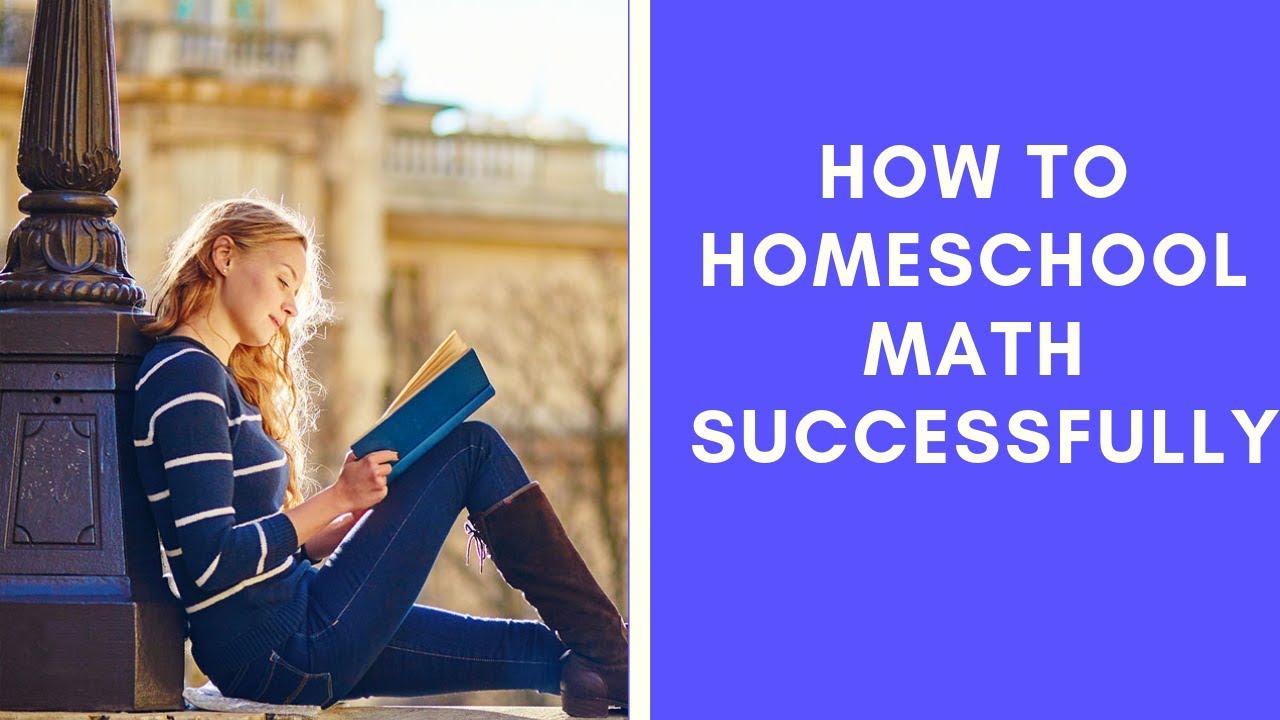 How To Homeschool Math Successfully TabletClass Math